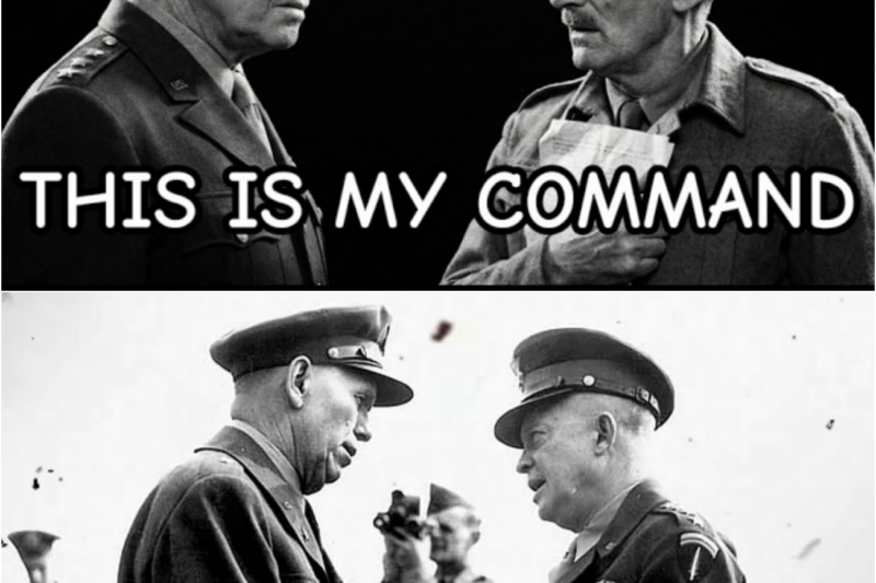 What Eisenhower Said When Montgomery Threatened to Resign in 1944