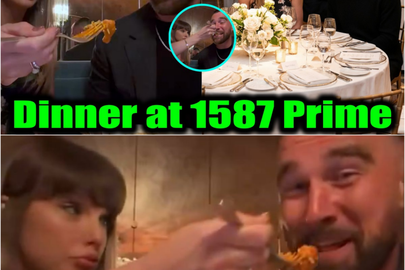 OMG! Taylor Swift & Fiancé Travis Kelce Spark Viral Meltdown with Intimate Dinner Date at 1587 Prime Steakhouse