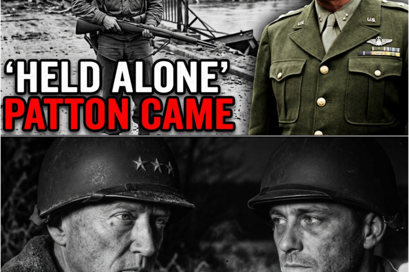 He Held the Bridge Alone for Six Hours — Patton Drove There Himself When He Heard