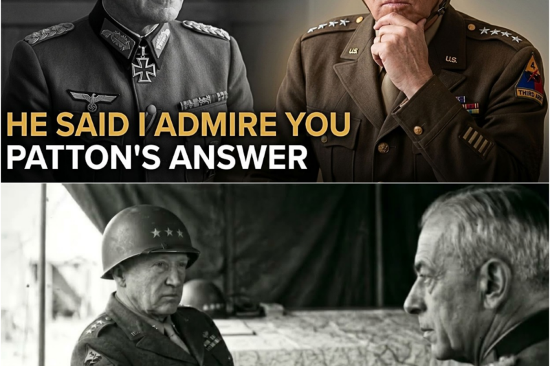 German General Told Patton He Admired Him — Patton’s Response Left the Room Speechless